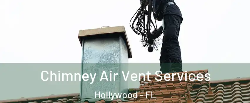  Chimney Air Vent Services Hollywood - FL