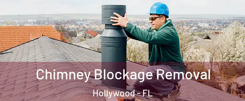  Chimney Blockage Removal Hollywood - FL