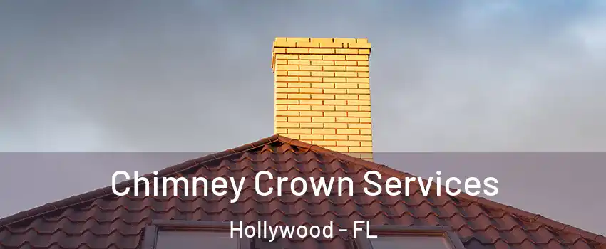  Chimney Crown Services Hollywood - FL