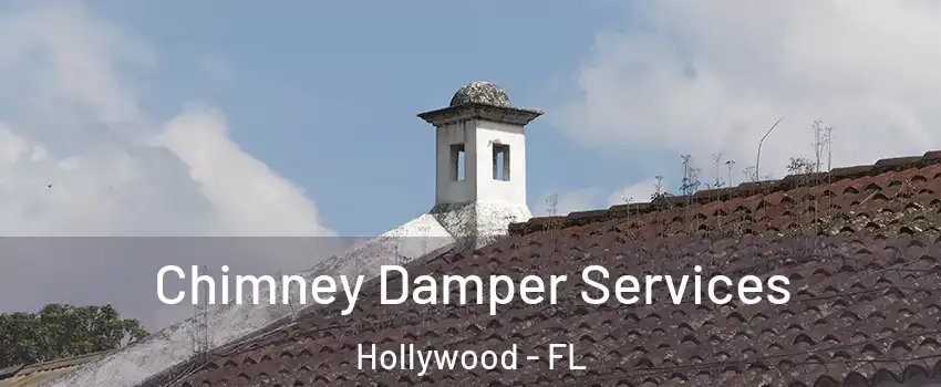  Chimney Damper Services Hollywood - FL