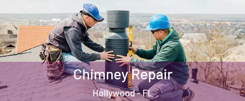  Chimney Repair Hollywood - FL