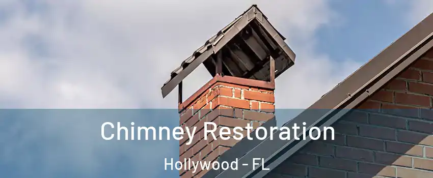  Chimney Restoration Hollywood - FL