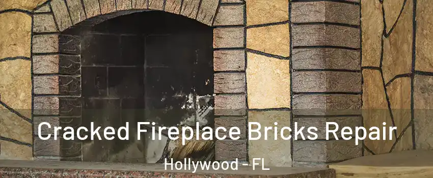  Cracked Fireplace Bricks Repair Hollywood - FL