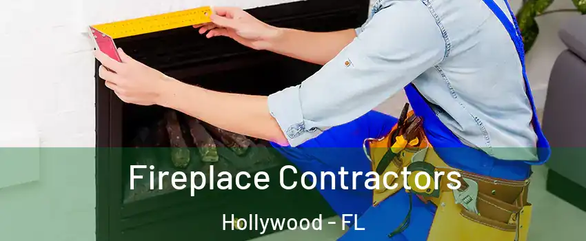  Fireplace Contractors Hollywood - FL