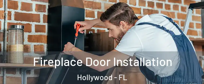  Fireplace Door Installation Hollywood - FL
