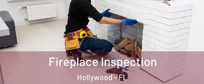  Fireplace Inspection Hollywood - FL