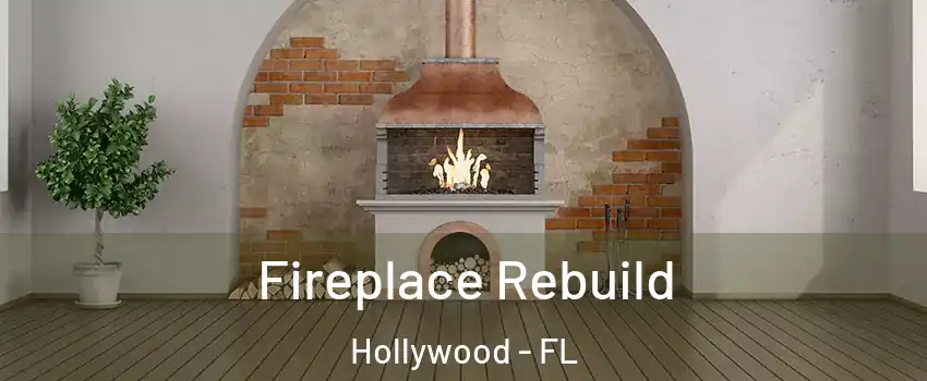  Fireplace Rebuild Hollywood - FL