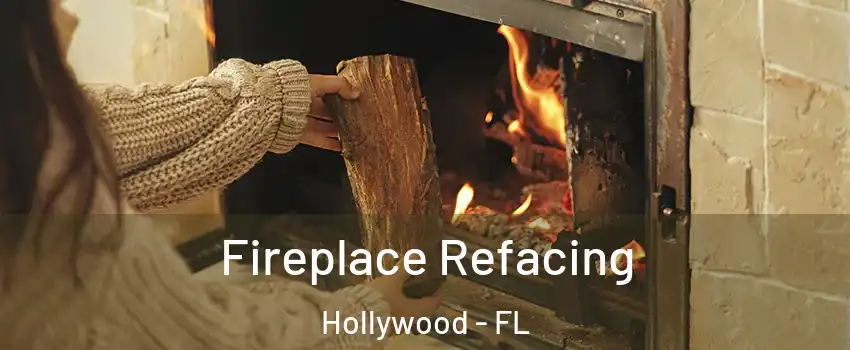  Fireplace Refacing Hollywood - FL