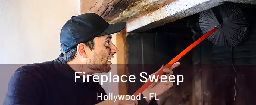  Fireplace Sweep Hollywood - FL