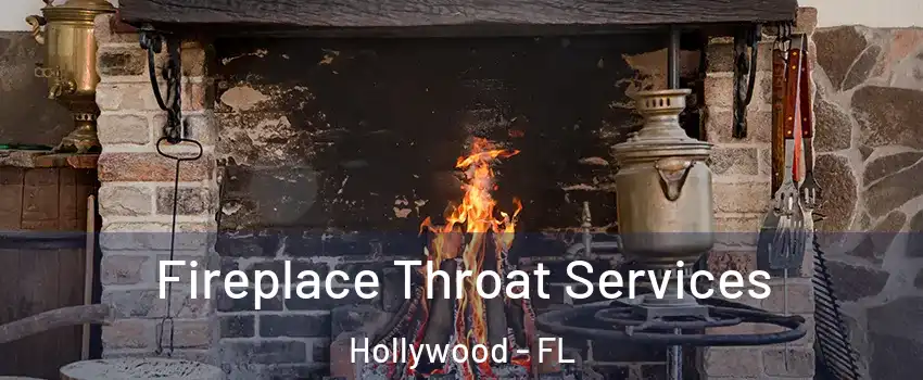  Fireplace Throat Services Hollywood - FL