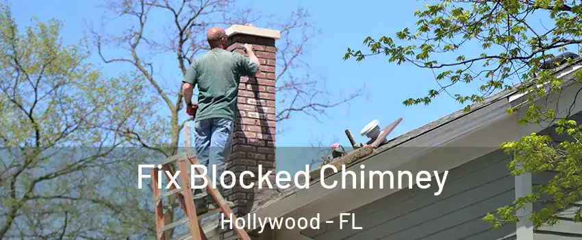  Fix Blocked Chimney Hollywood - FL