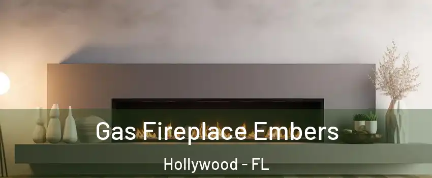  Gas Fireplace Embers Hollywood - FL